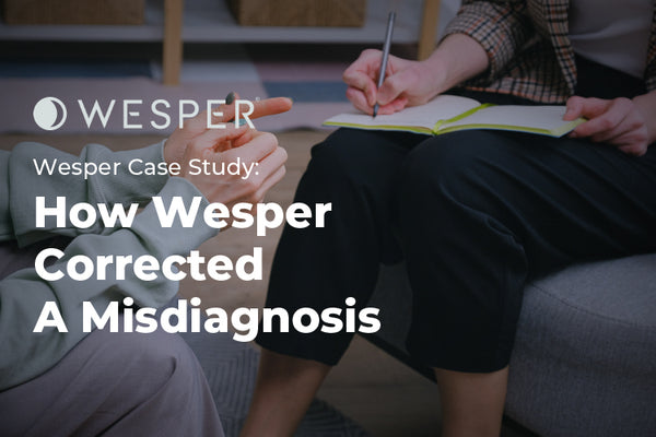 How Wesper Corrected A Misdiagnosis