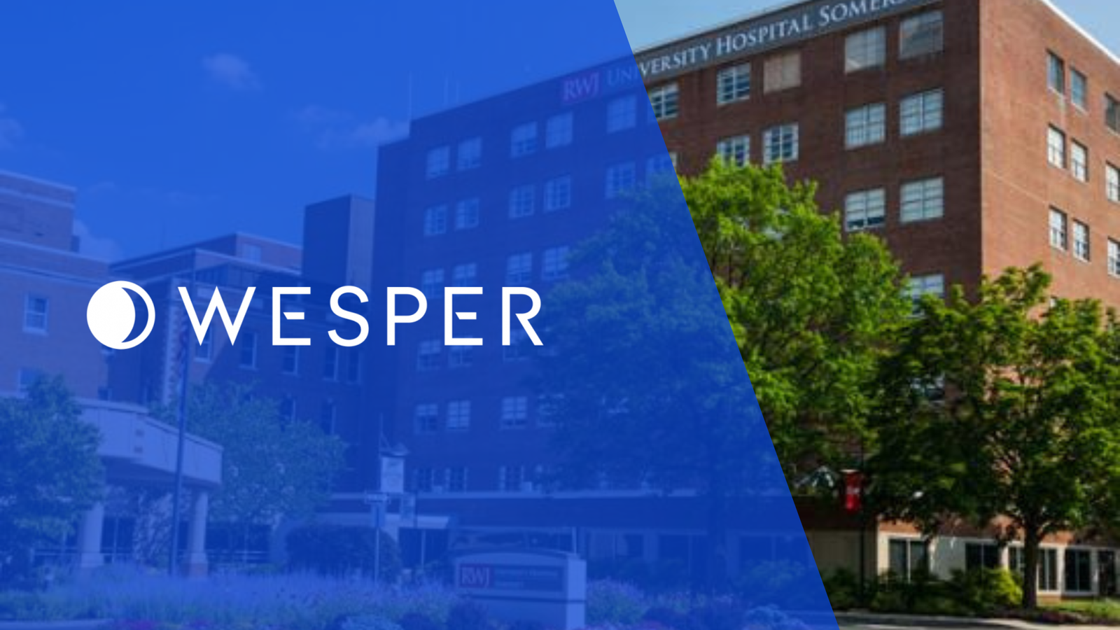 How Wesper Revolutionized Robert Wood Johnson University Hospital